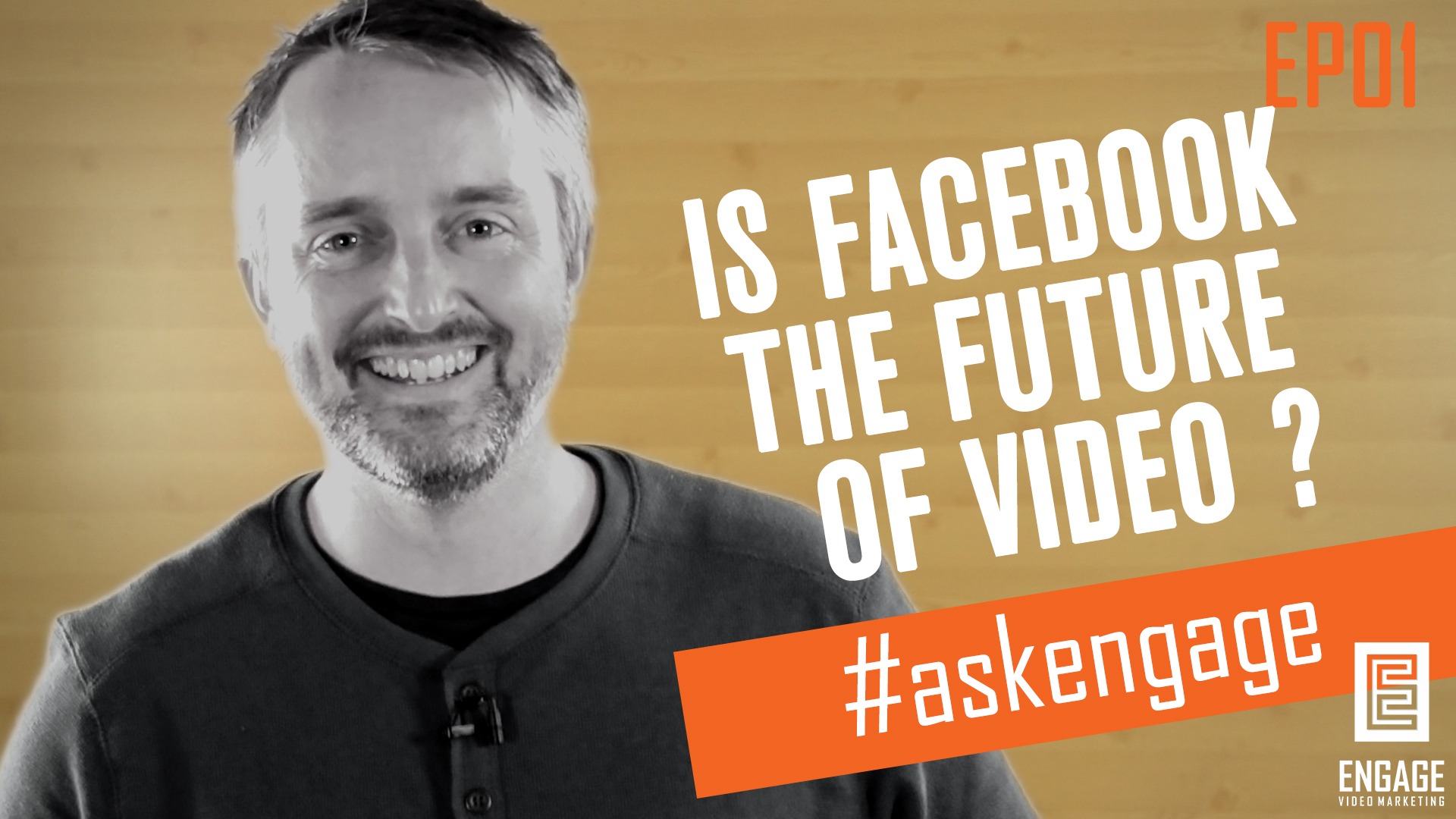 #AskEngage Ep 01  – Is Facebook the Future of Video?