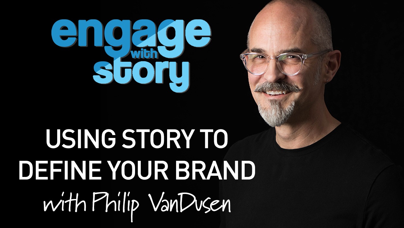 How to use Story to Design Your Brand with Philip VanDusen