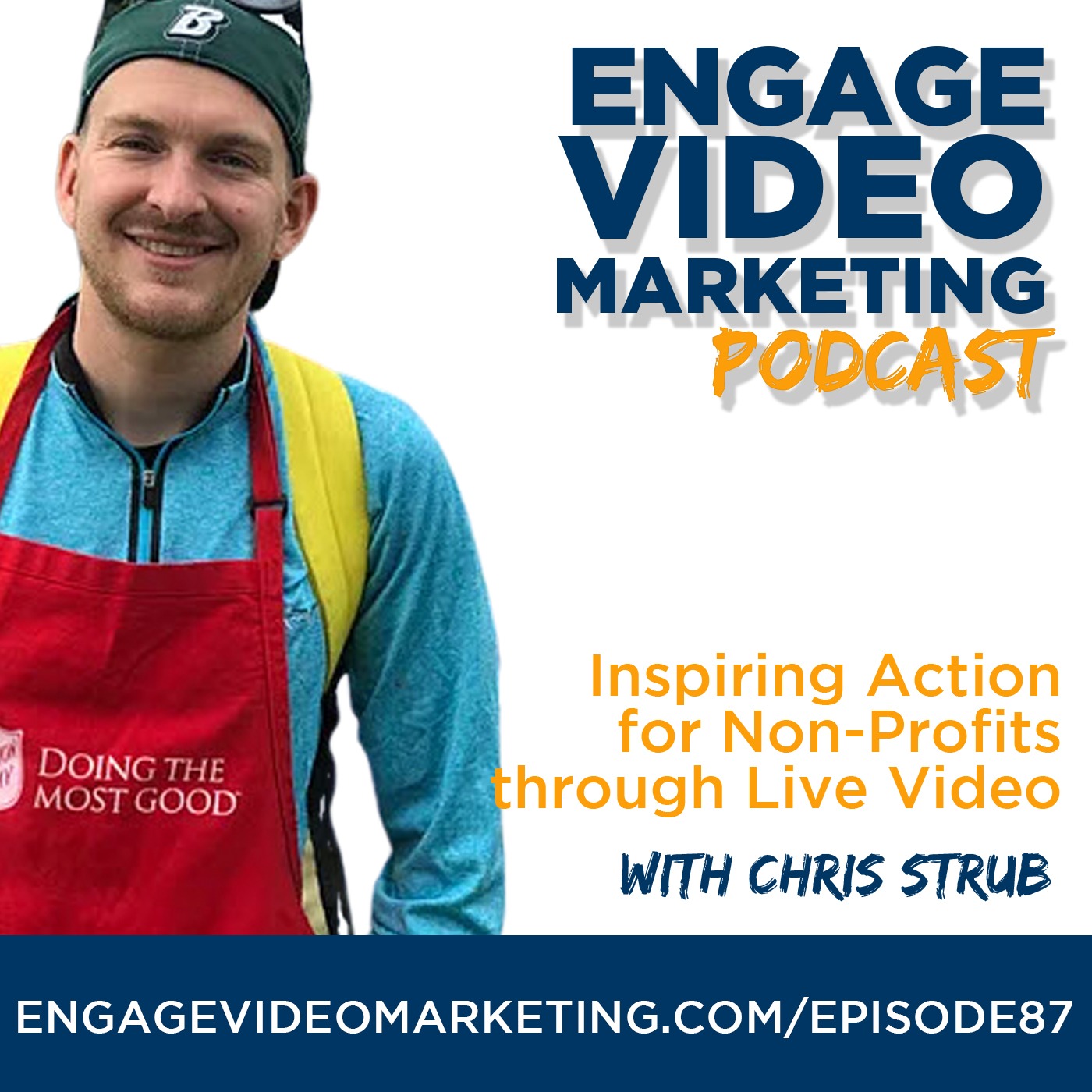 Inspiring Action for Non-Profits through Live Video with Chris Strubb