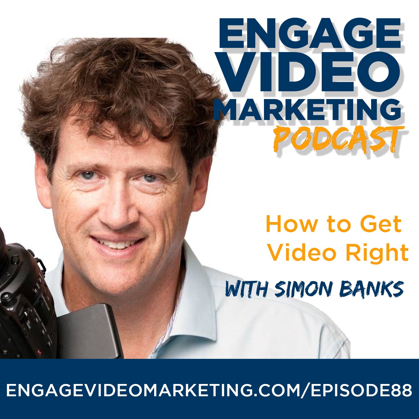 How to Get Video Right with Simon Banks