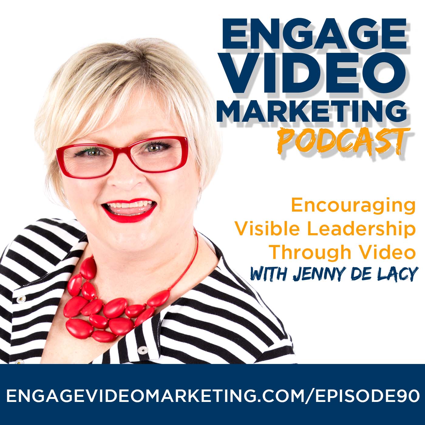 Encouraging Visible Leadership Through Video with Jenny De Lacy