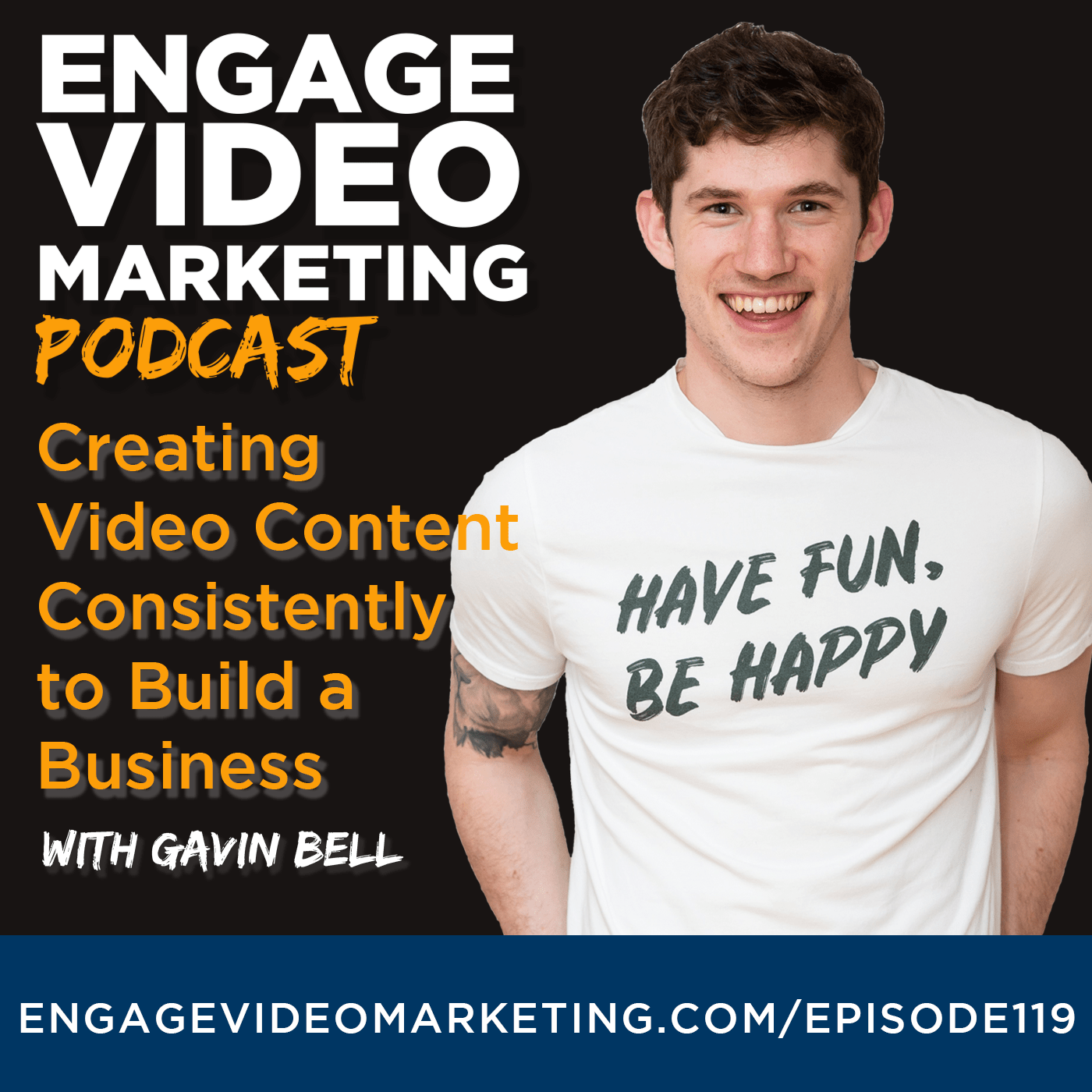 Creating Video Content Consistently to Build a Business with Gavin Bell