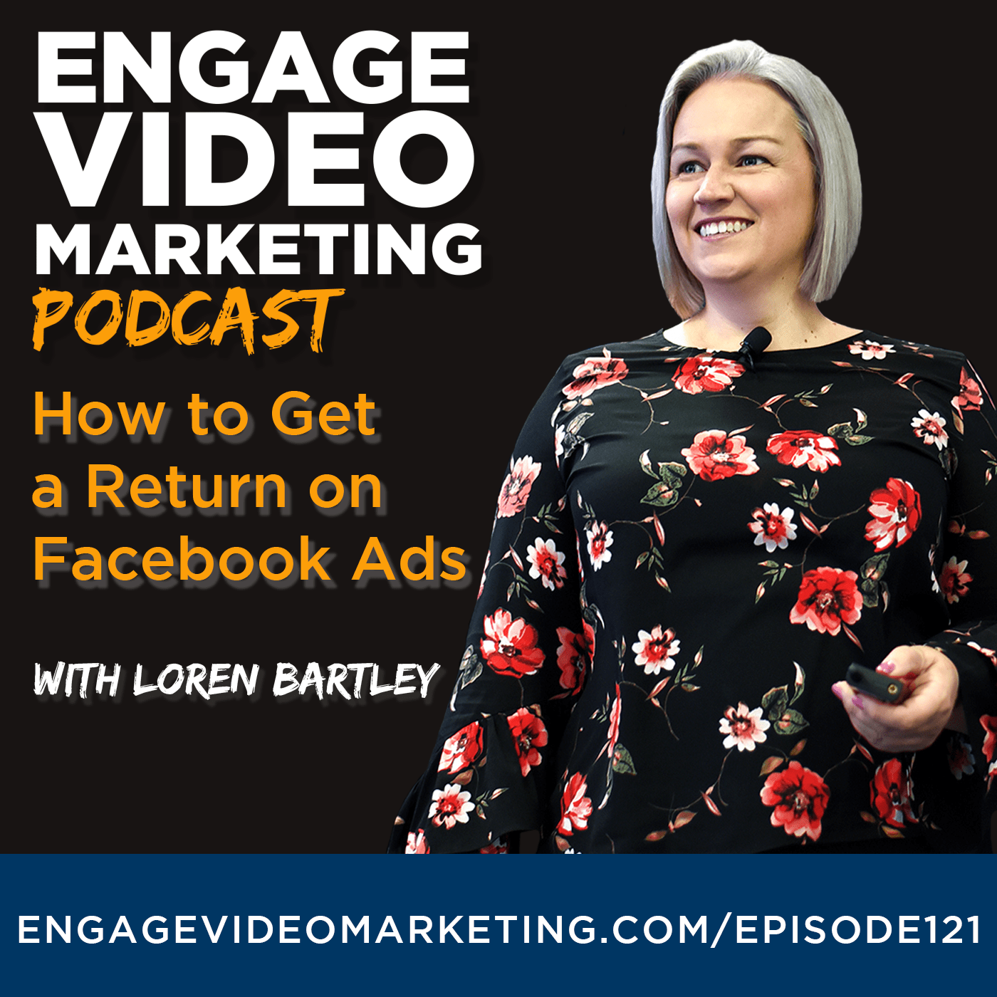 How to Get A Return on Facebook Ads with Loren Bartley