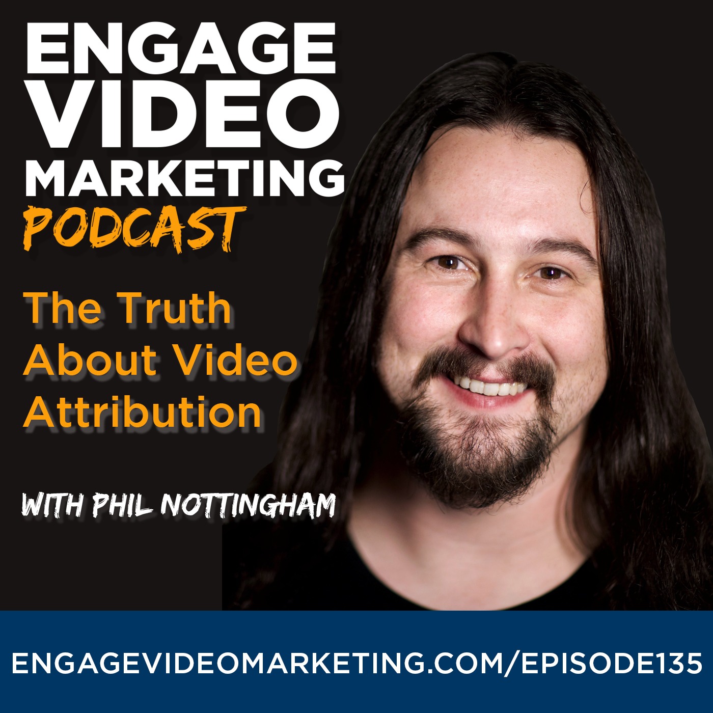 The Truth About Video Attribution with Phil Nottingham