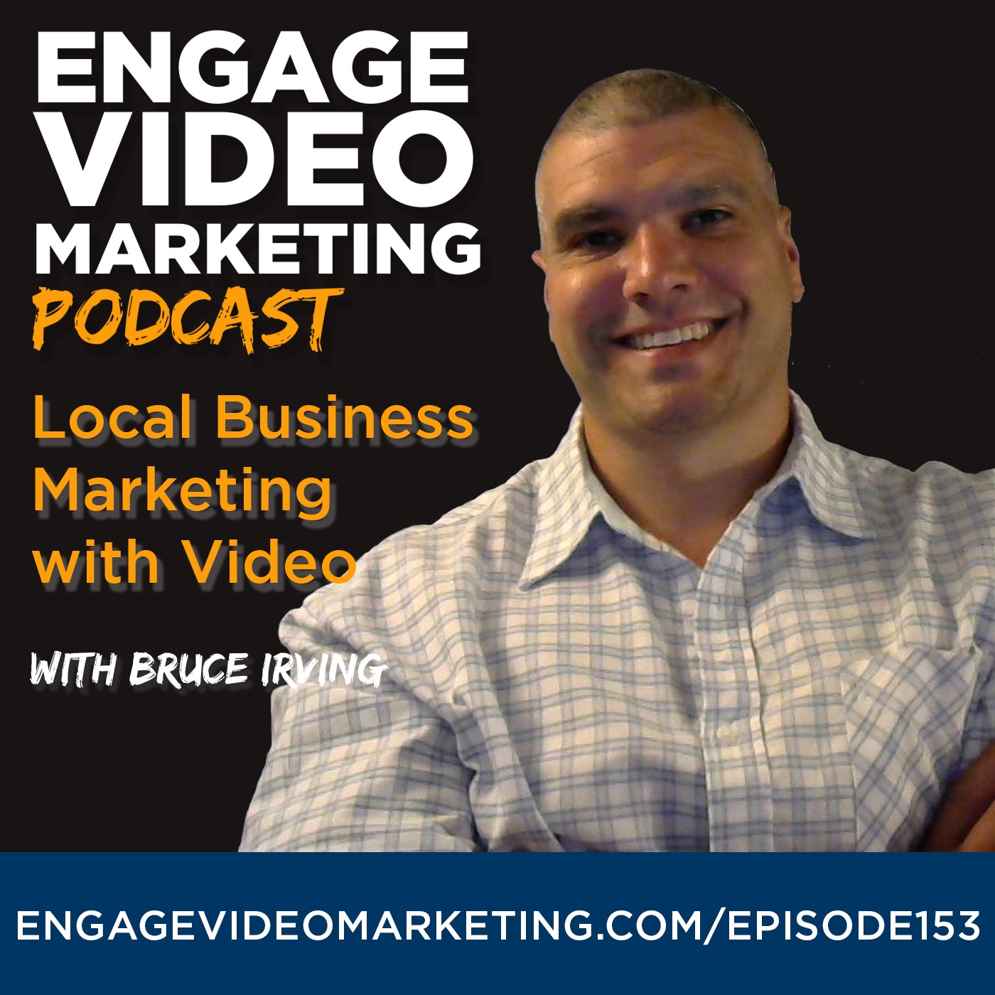 Local Business Marketing With Video with Bruce Irving