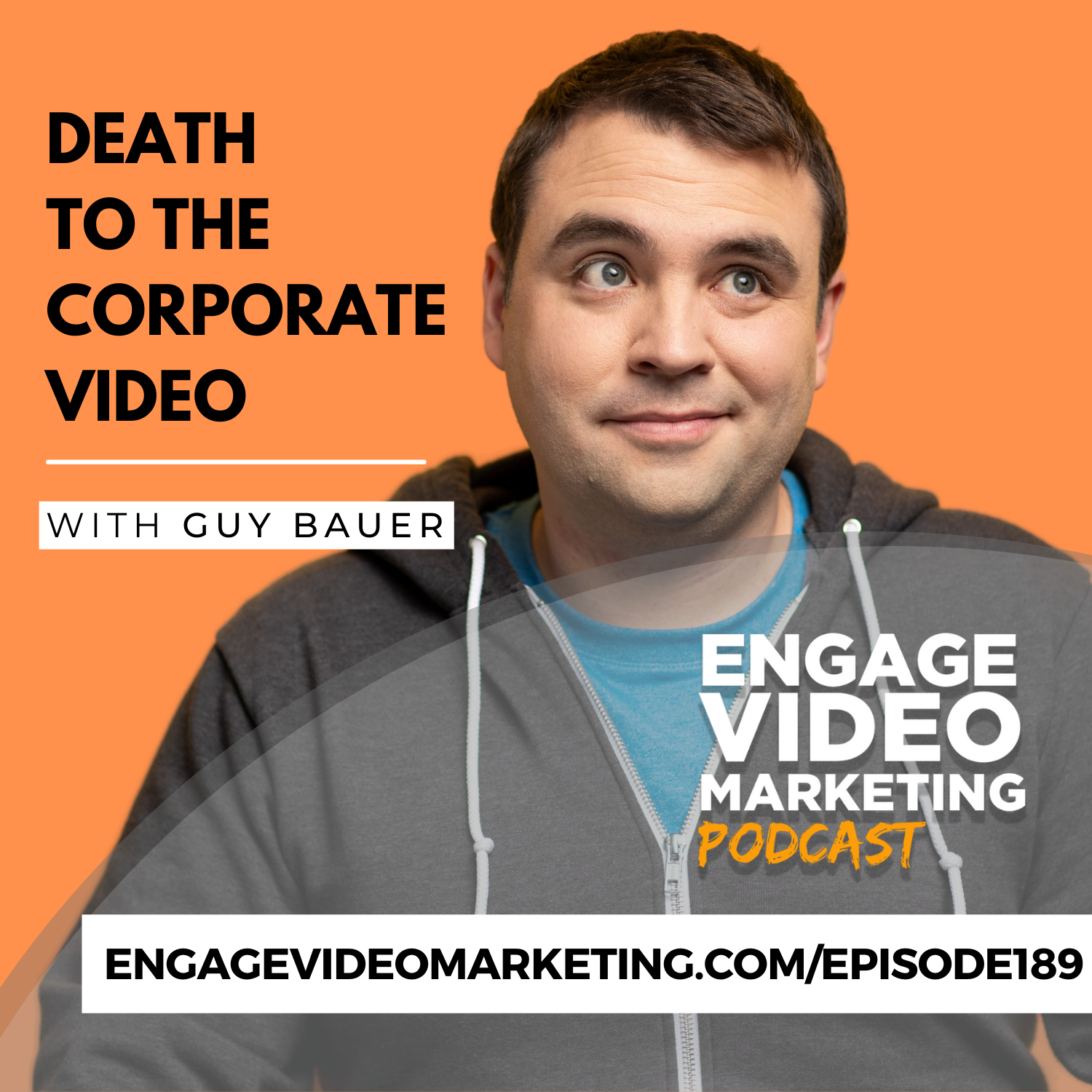 Death to the Corporate Video with Guy Bauer