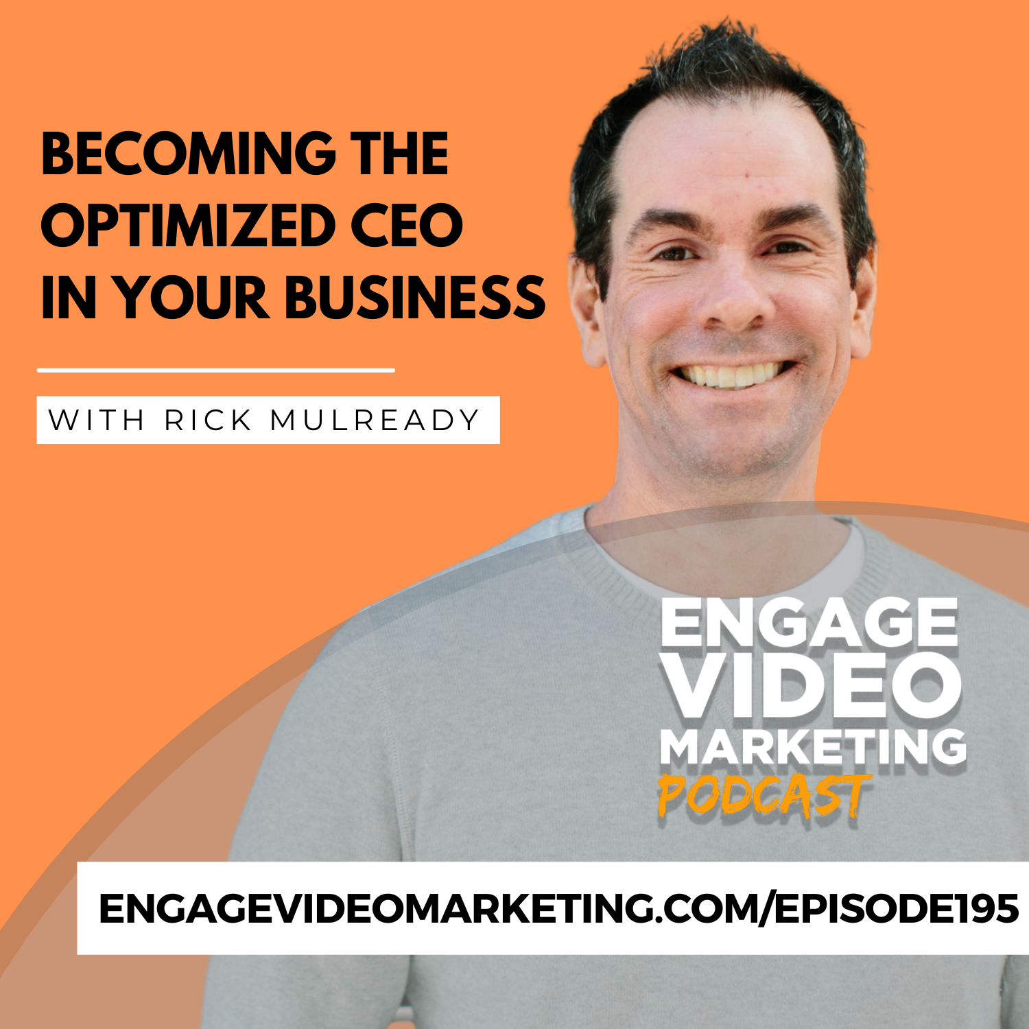 Becoming the Optimized CEO in Your Business with Rick Mulready