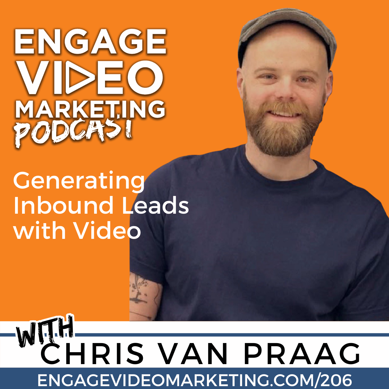 Generating Inbound Leads with Video with Chris van Praag