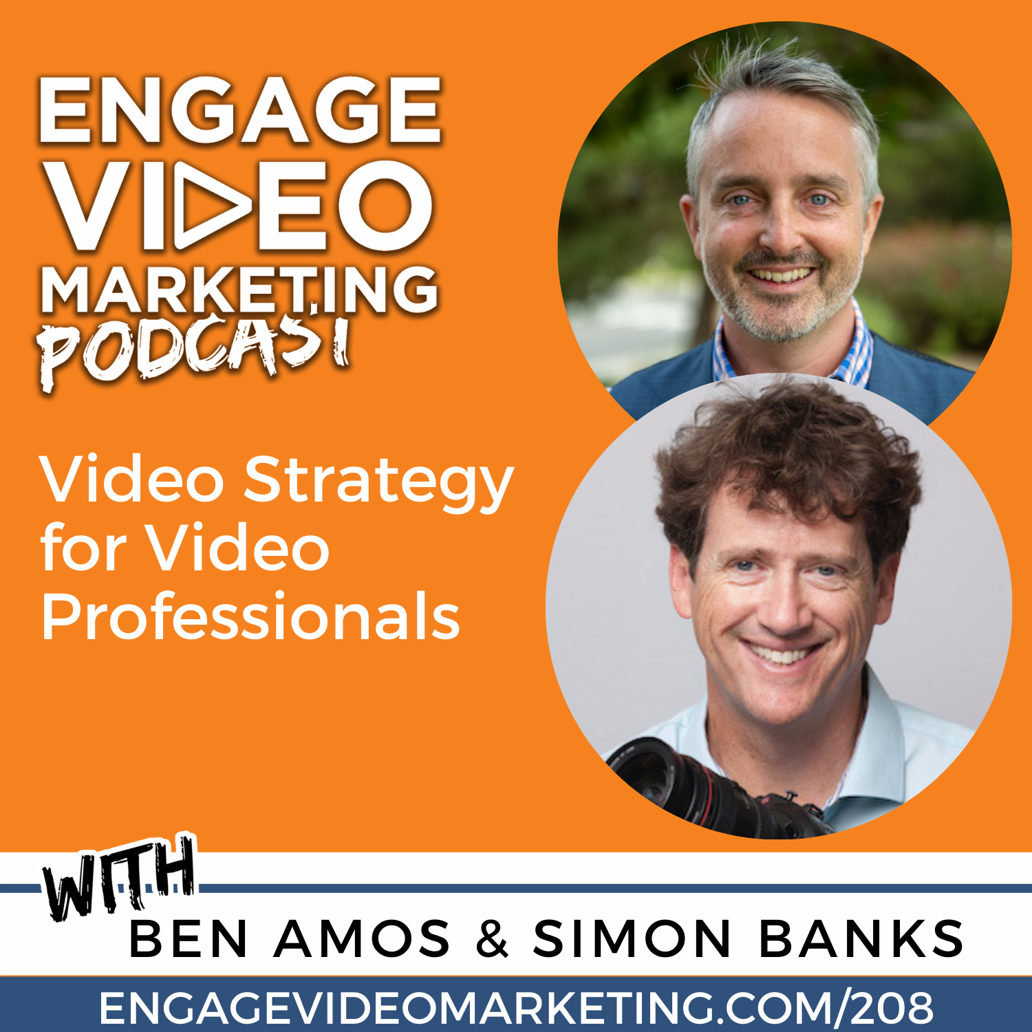Video Strategy for Video Professionals with Ben Amos and Simon Banks