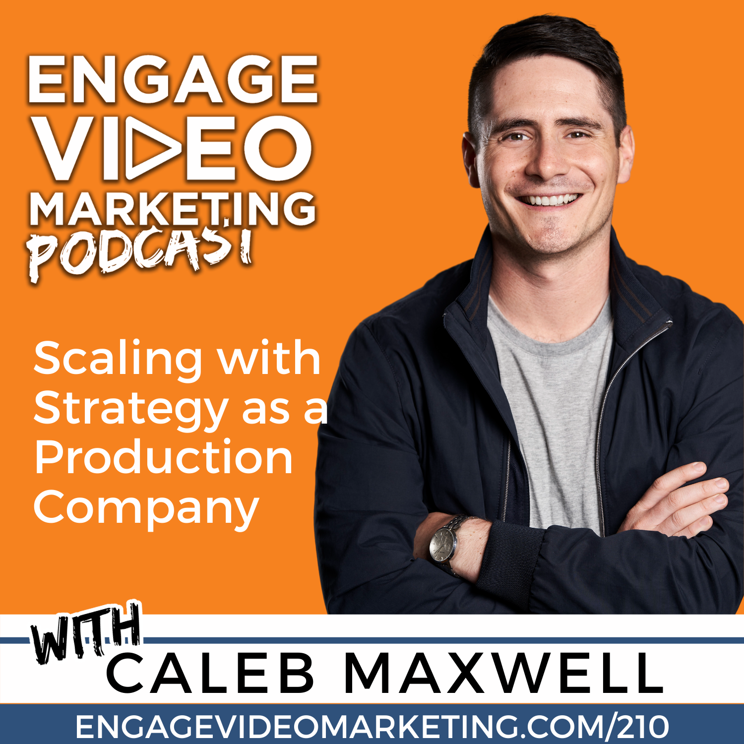 Scaling with Strategy as a Production Company with Caleb Maxwell