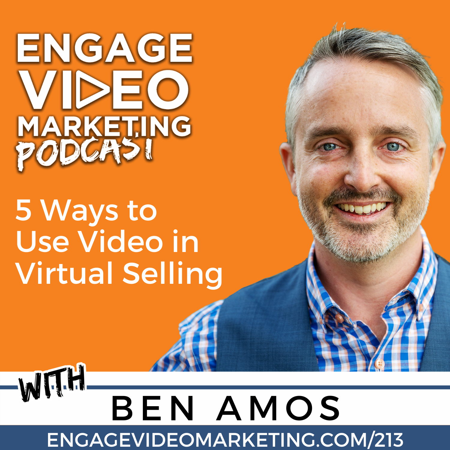 5 Ways to Use Video in Virtual Selling with Ben Amos