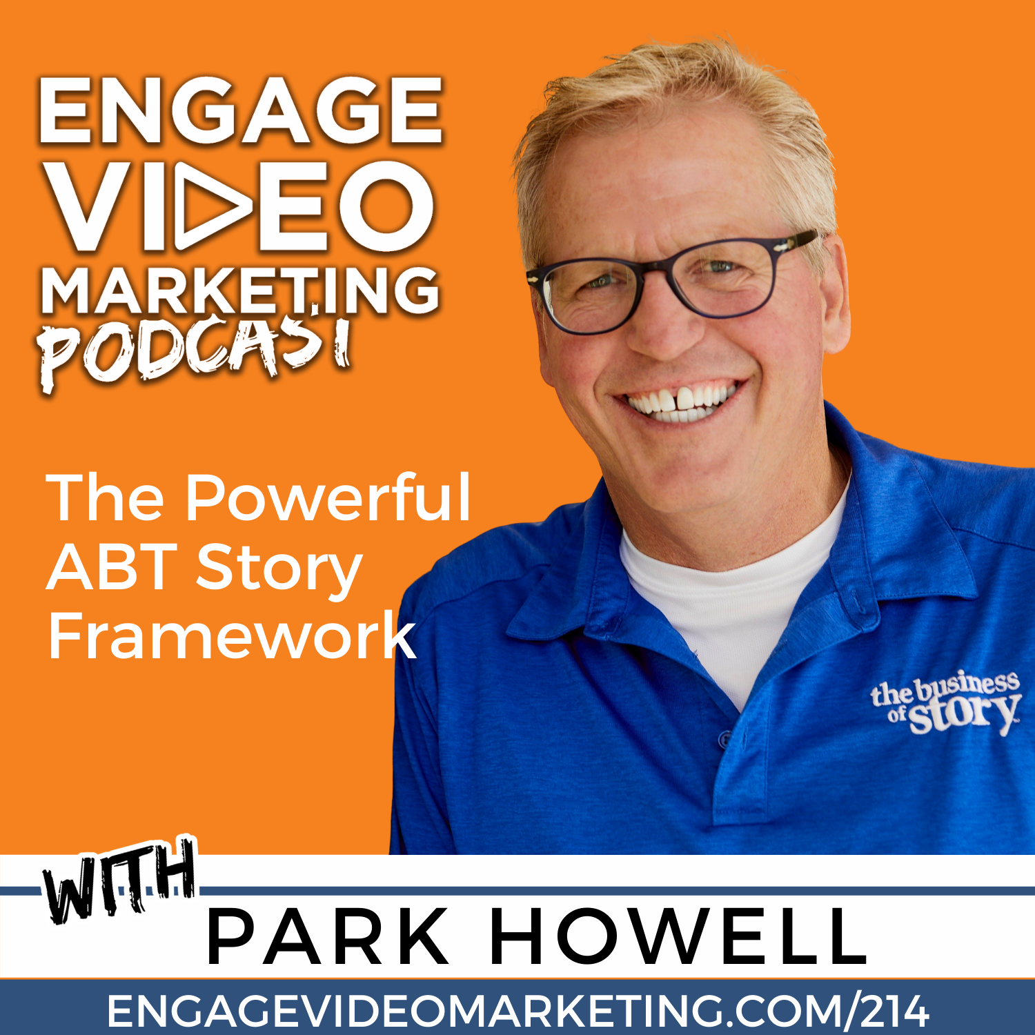 The Powerful ABT Story Framework with Park Howell