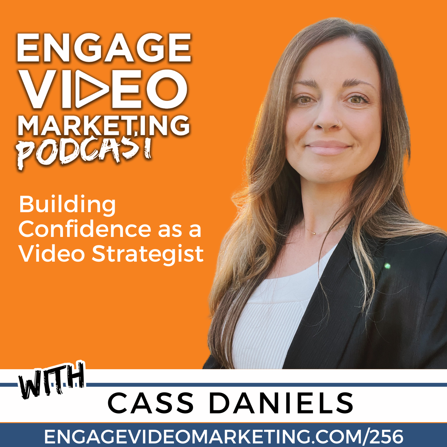 Building Confidence As a Video Strategist with Cass Daniels