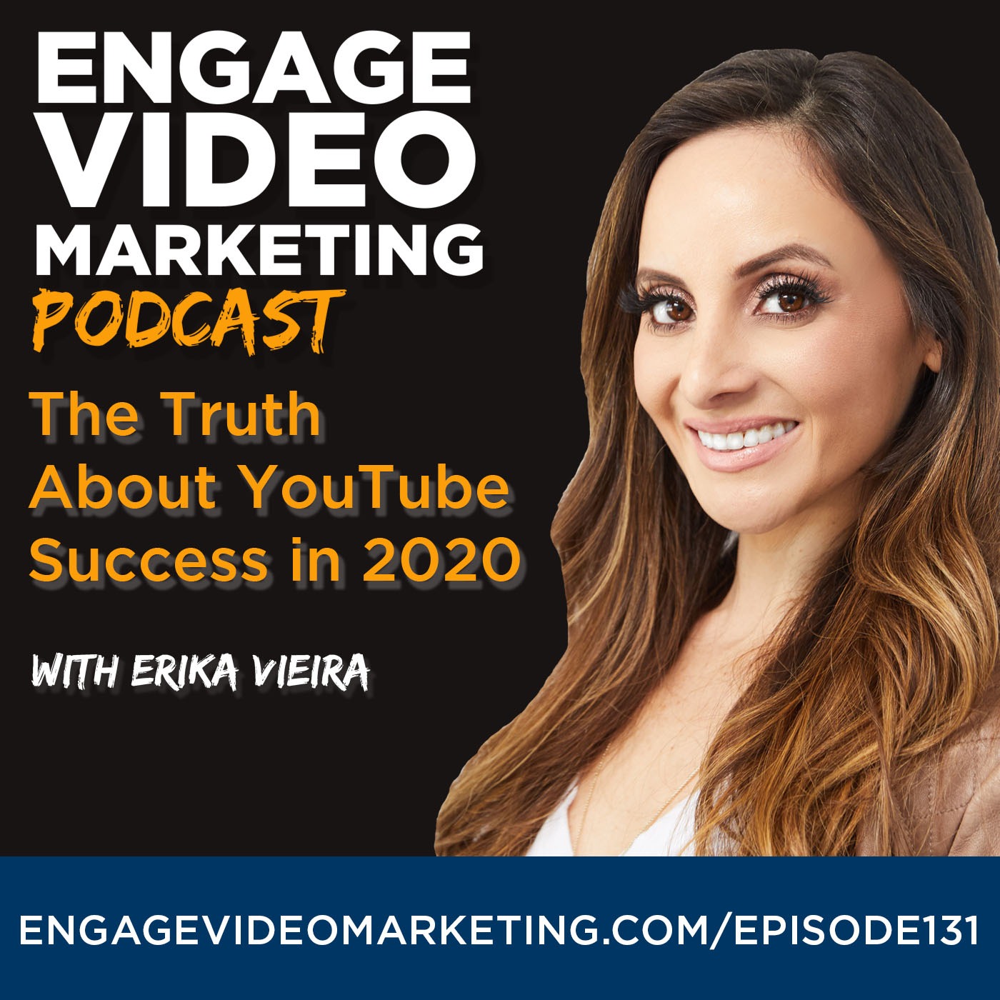 The Truth About YouTube Success in 2020 with Erika Vieira