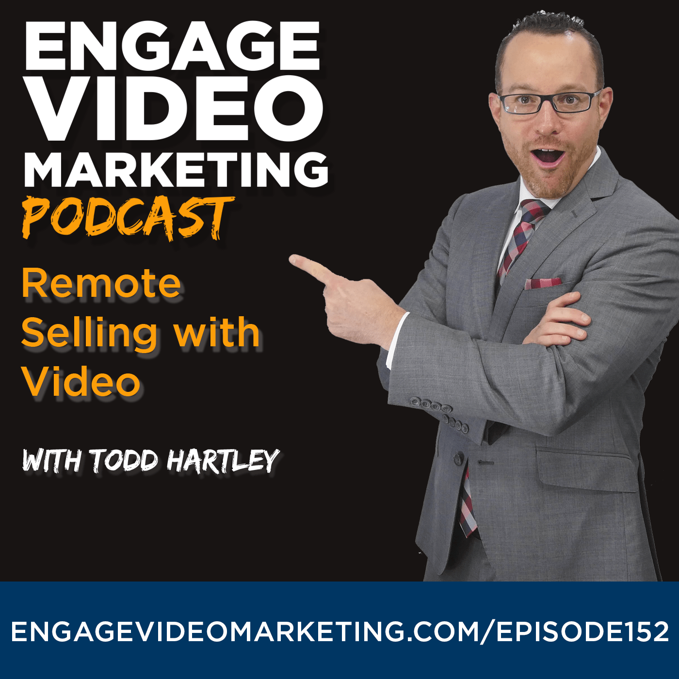 Remote Selling with Video with Todd Hartley