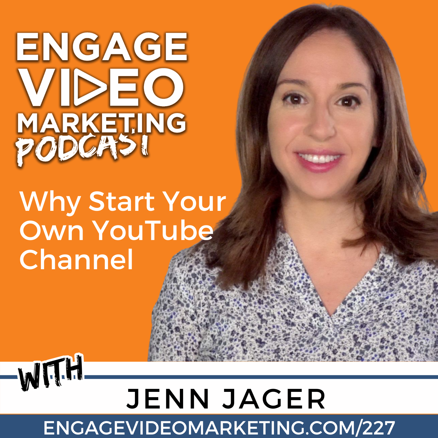 Why Start Your Own YouTube Channel with Jenn Jager