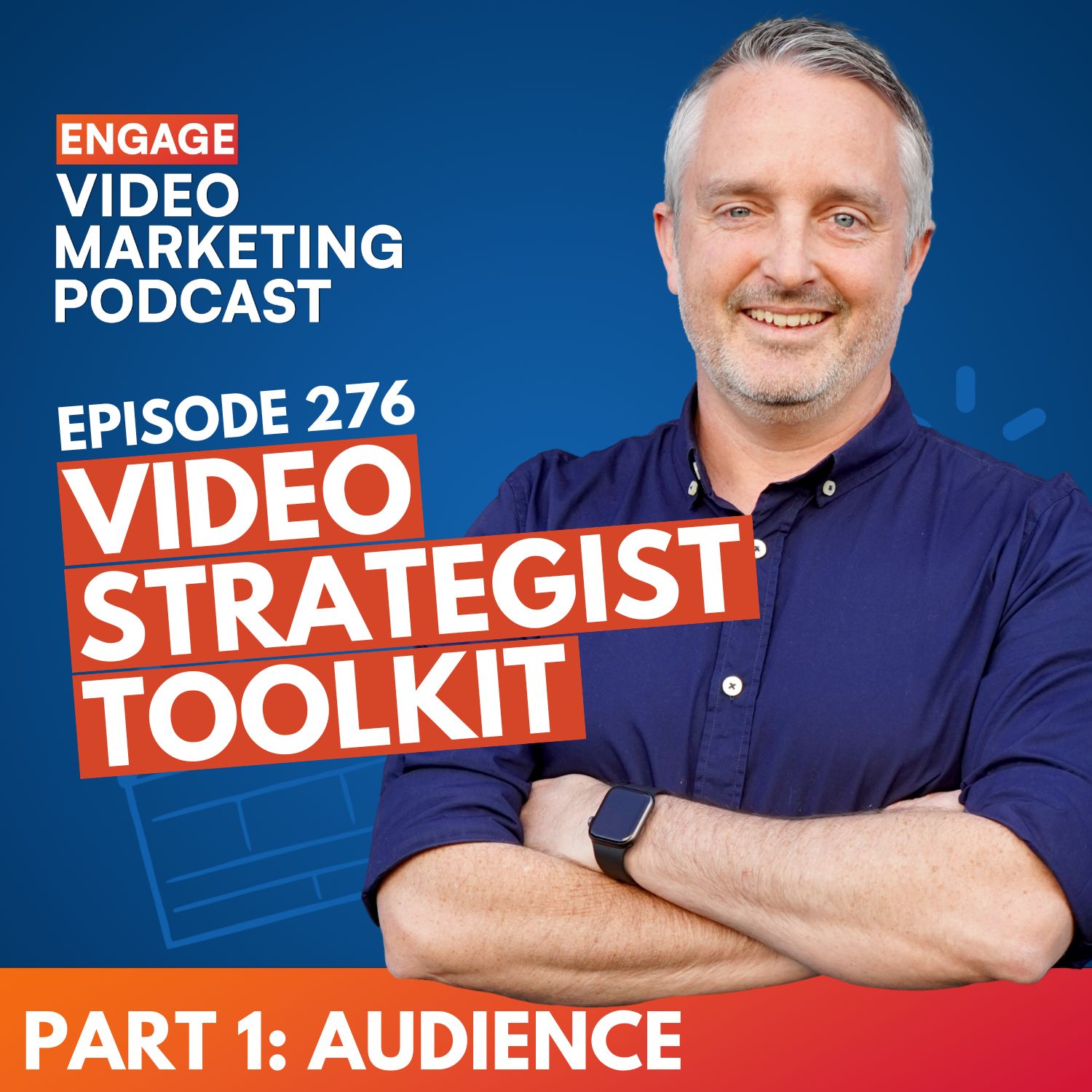 Video Strategist Toolkit Part 1: Audience